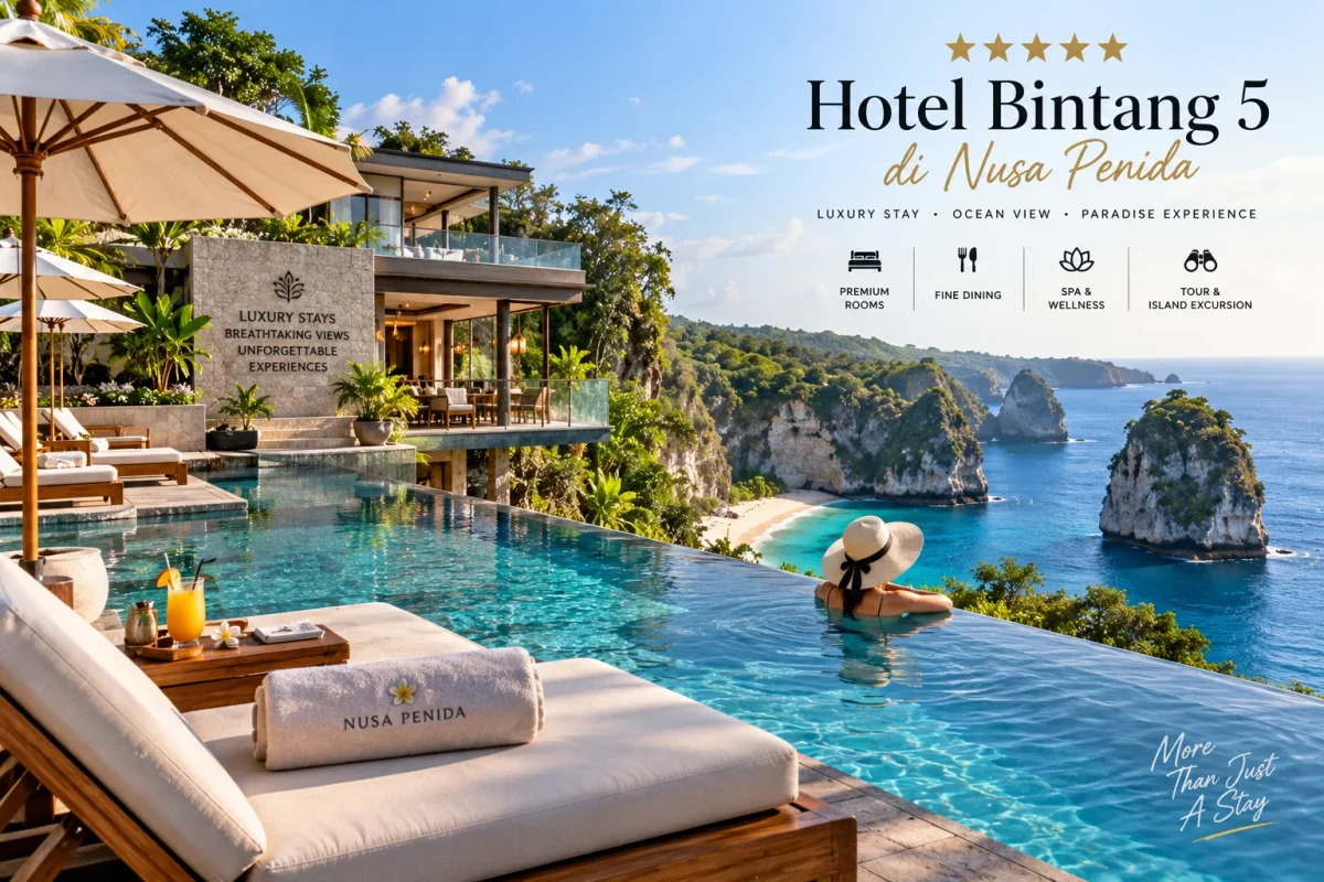 7 5-Star Hotels in Nusa Penida 2026, Complete with Facilities